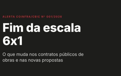 CBIC alerta empresas sobre impactos do fim da escala 6×1 nos contratos de obras públicas